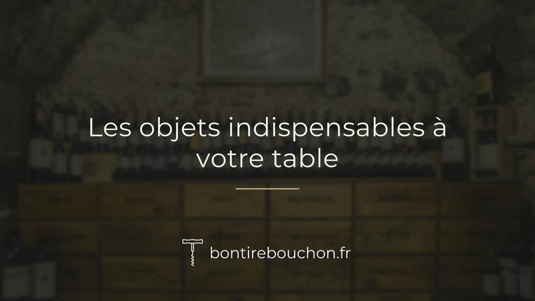 objet indispensable à table