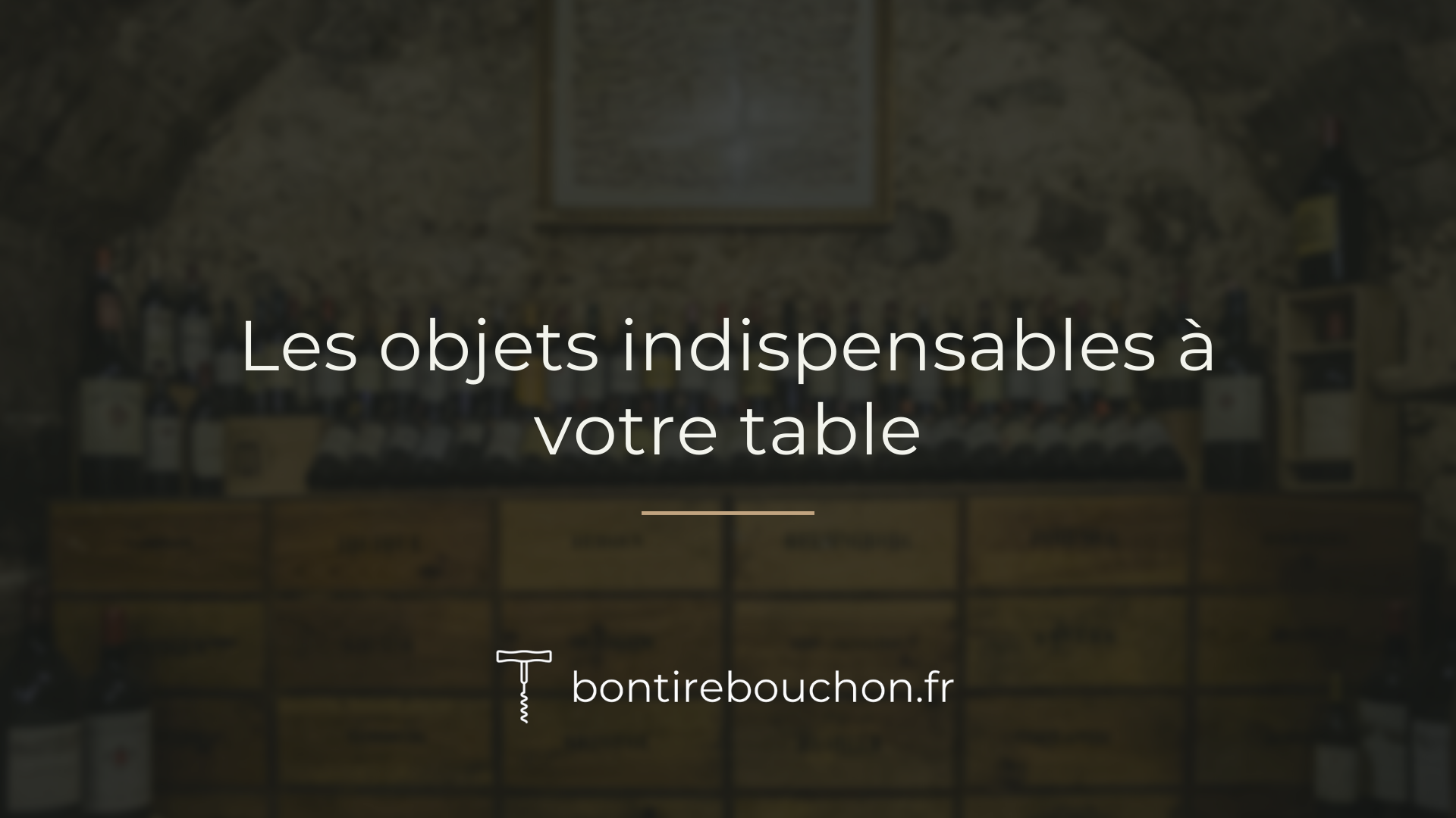 objet indispensable à table