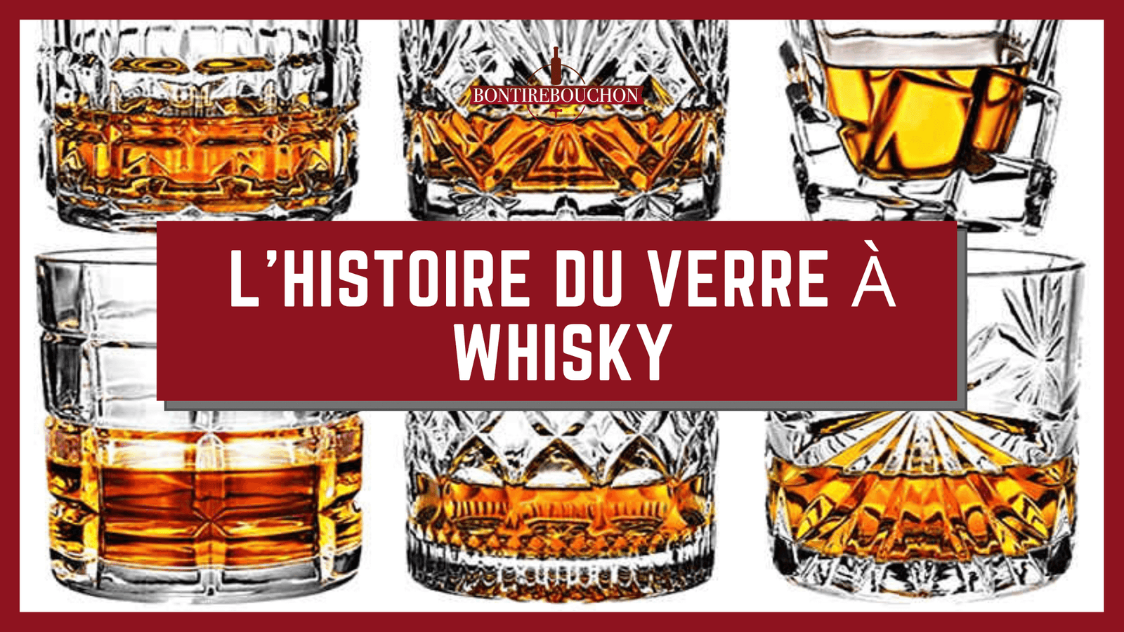 L'Histoire du Verre à Whisky